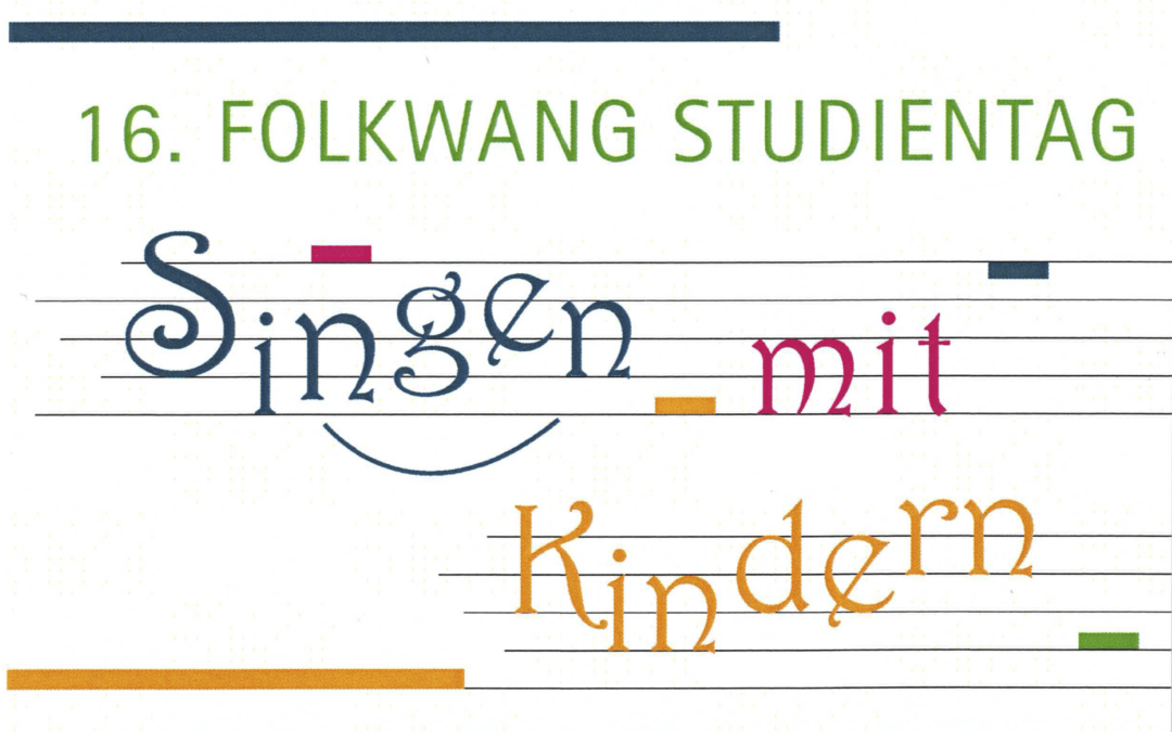 16. Folkwang Studientag „Singen mit Kindern“