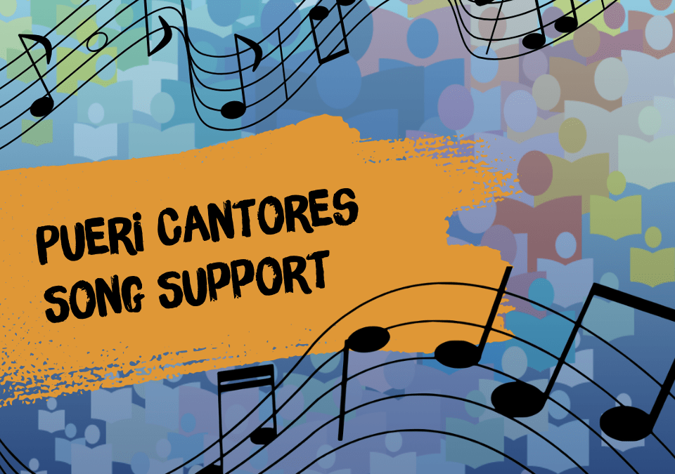 Pueri Cantores Song Support